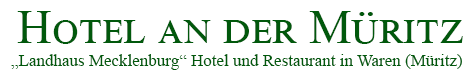 Hotel und Restaurant Mecklenburg in Waren/Müritz - Mecklenburgische Seenplatte